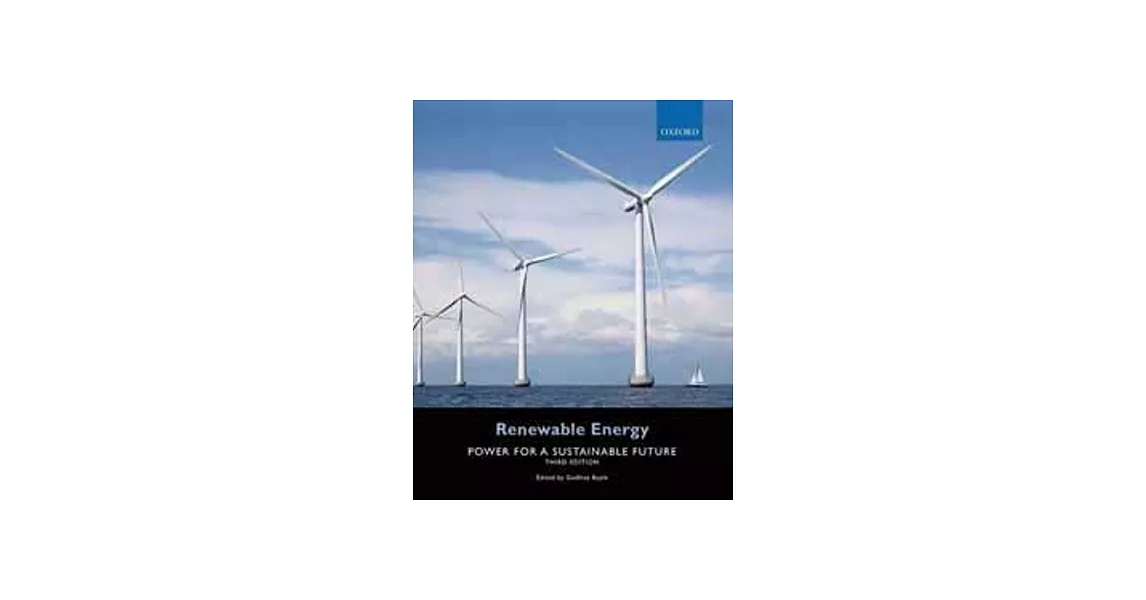 RENEWABLE ENERGY： POWER FOR A SUSTAINABLE FUTURE 3/E | 拾書所