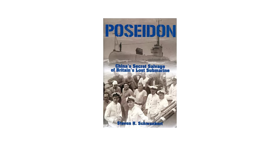 Poseidon：China’s Secret Salvage of Britain’s Lost Submarine | 拾書所