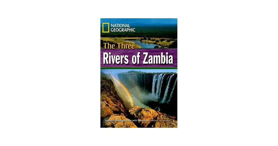Footprint Reading Library-Level 1600 The Three Rivers of Zambia | 拾書所