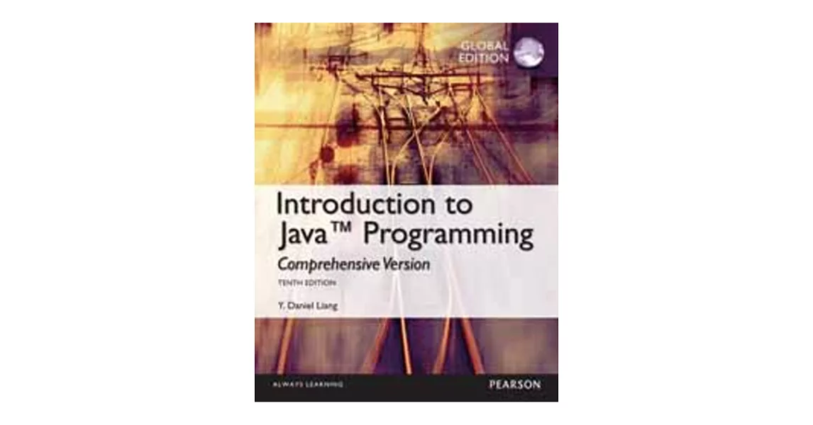 INTRODUCTION TO JAVA PROGRAMMING- COMPREHENSIVE VERSION 10/E (GE)