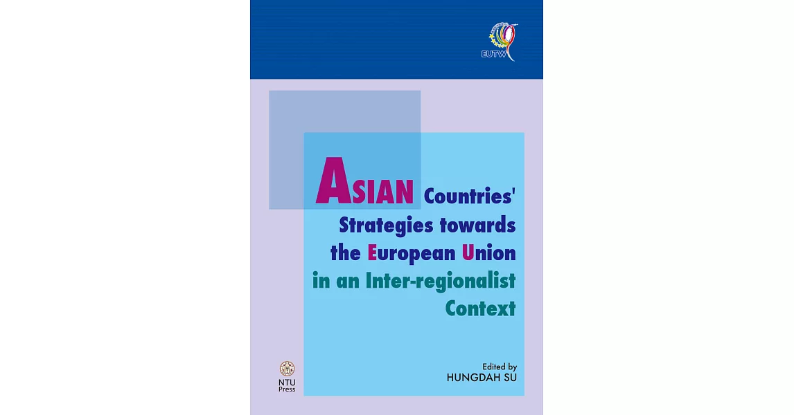 ASIAN Countries’ Strategies towards the European Union in an Inter-regionalist Context