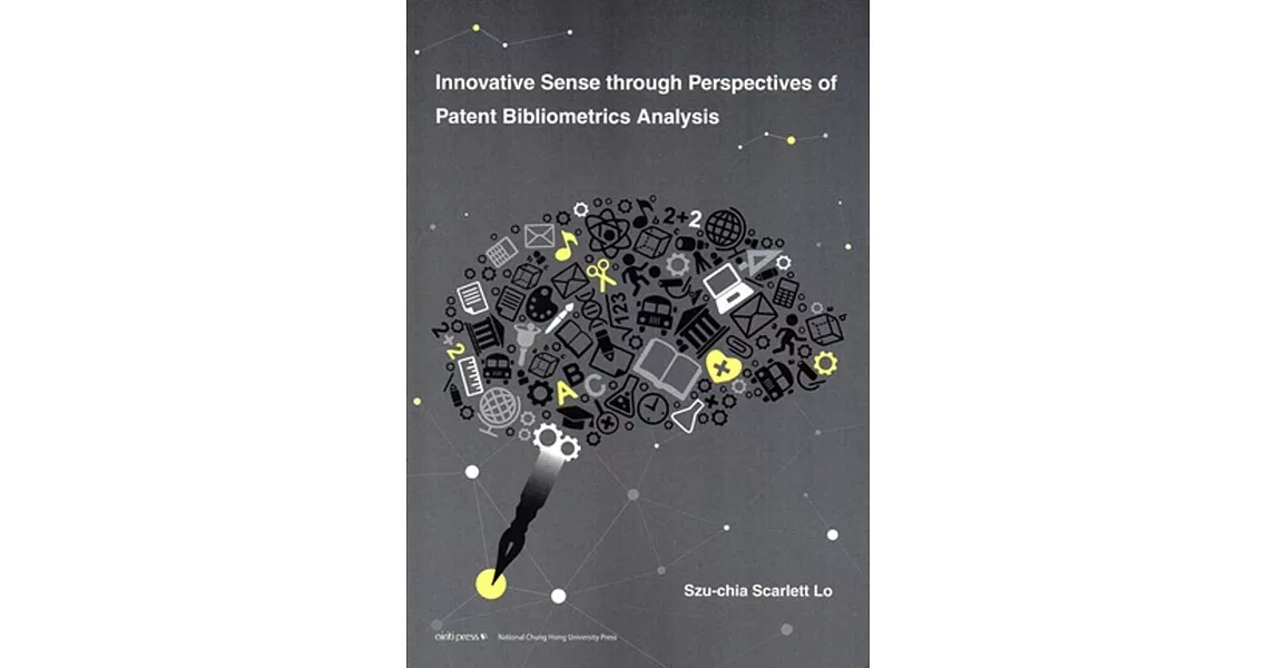 Innovative Sense through Perspectives of Patent Bibliometrics Analysis | 拾書所