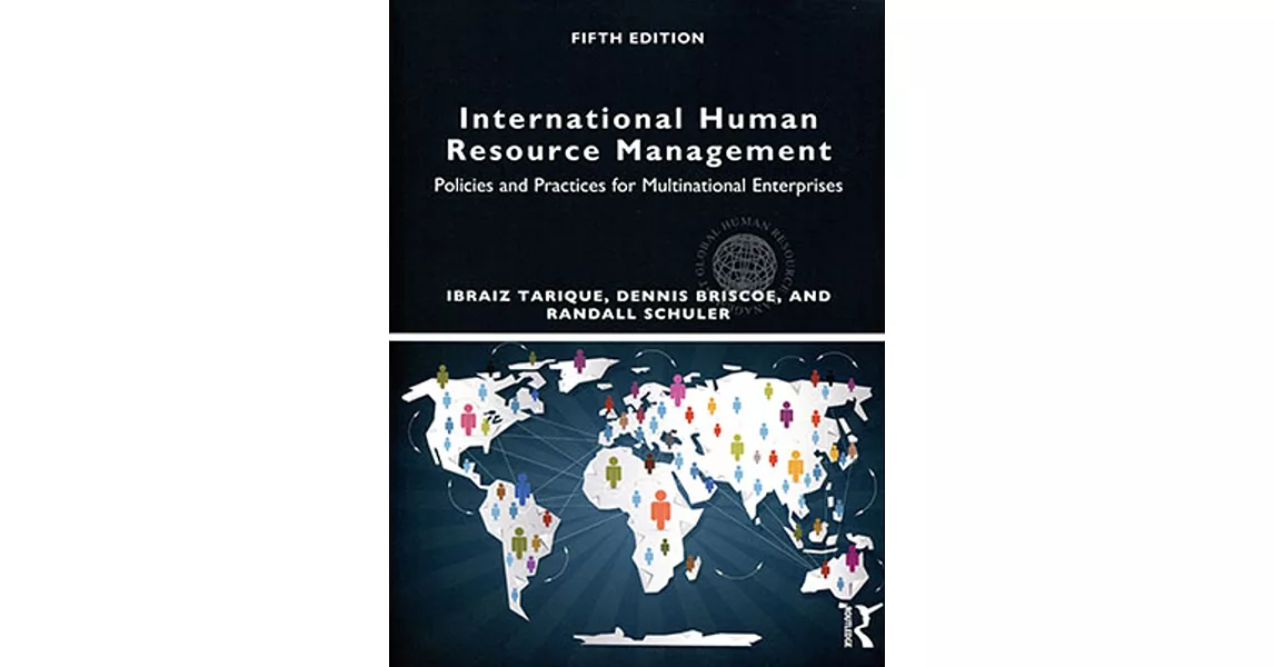 International Human Resource Management：Policies and Practices for Multinational Enterprise (Original)(5版)