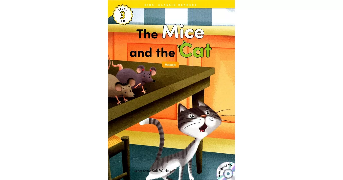 Kids’ Classic Readers 3-5 The Mice and the Cat with Hybrid CD/1片 | 拾書所