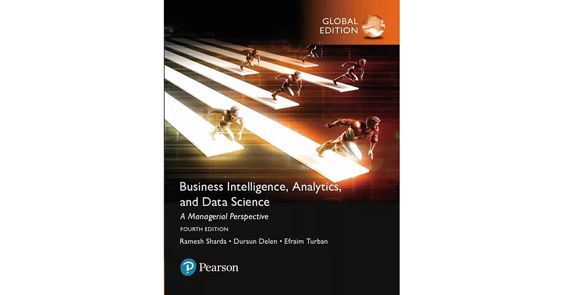 BUSINESS INTELLIGENCE: A MANAGERIAL APPROACH, 4/E (GE) | 拾書所