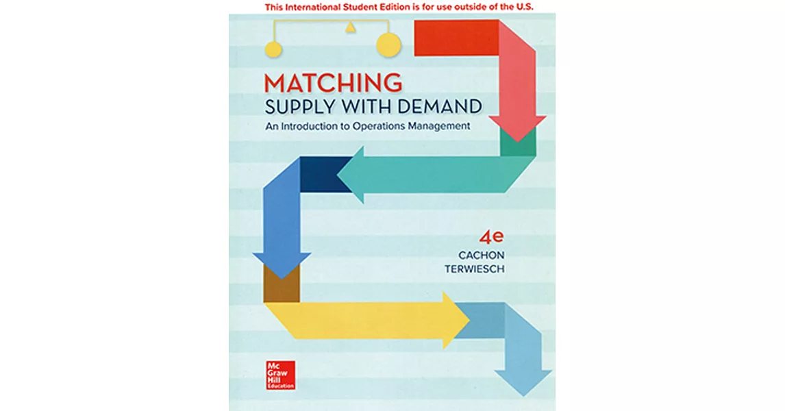 Matching Supply With Demand: An Introduction to Operations Management(4版) | 拾書所