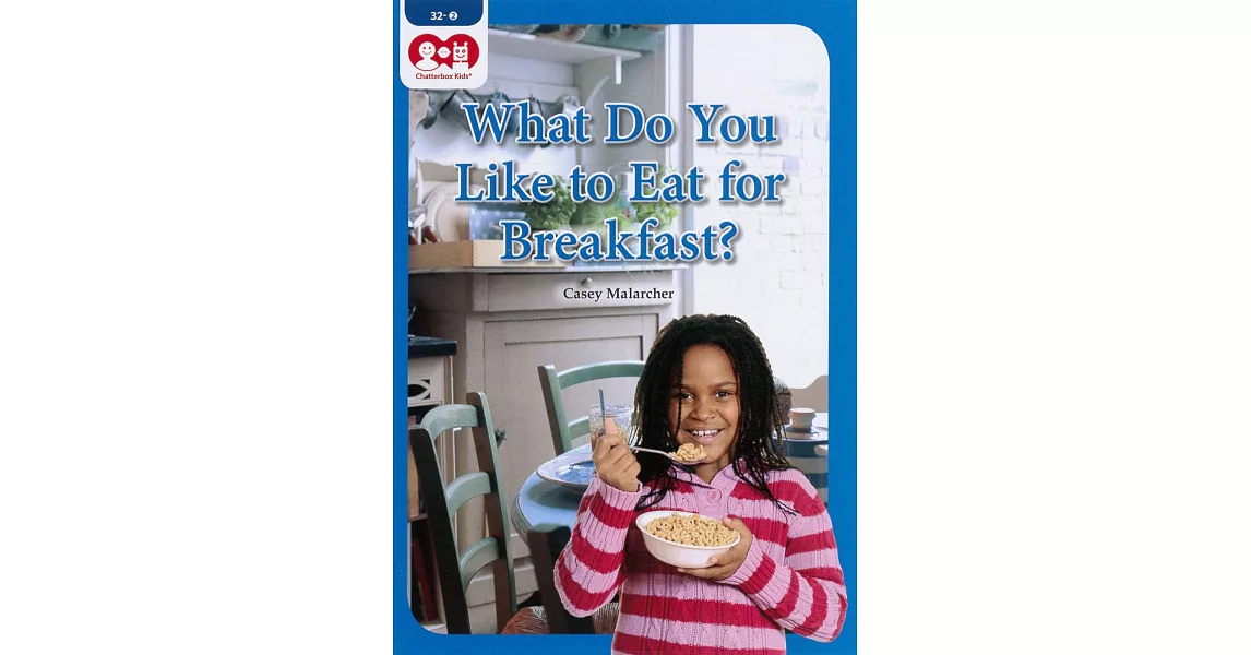 Chatterbox Kids 32-2 What Do You Like to Eat for Breakfast? | 拾書所