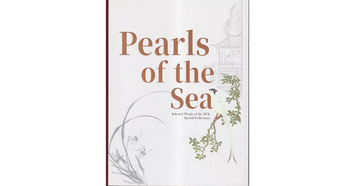 Pearls of the Sea : Selected Works of the NCL Special Collections寶藏(英文版)[精裝] | 拾書所