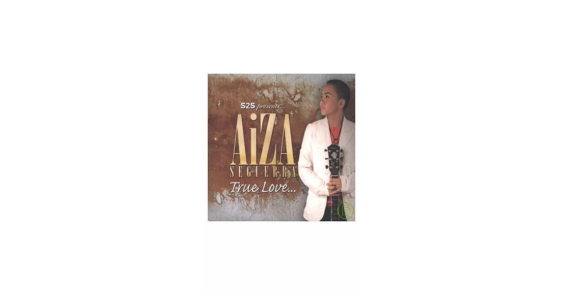 Aiza Seguerra / True Love