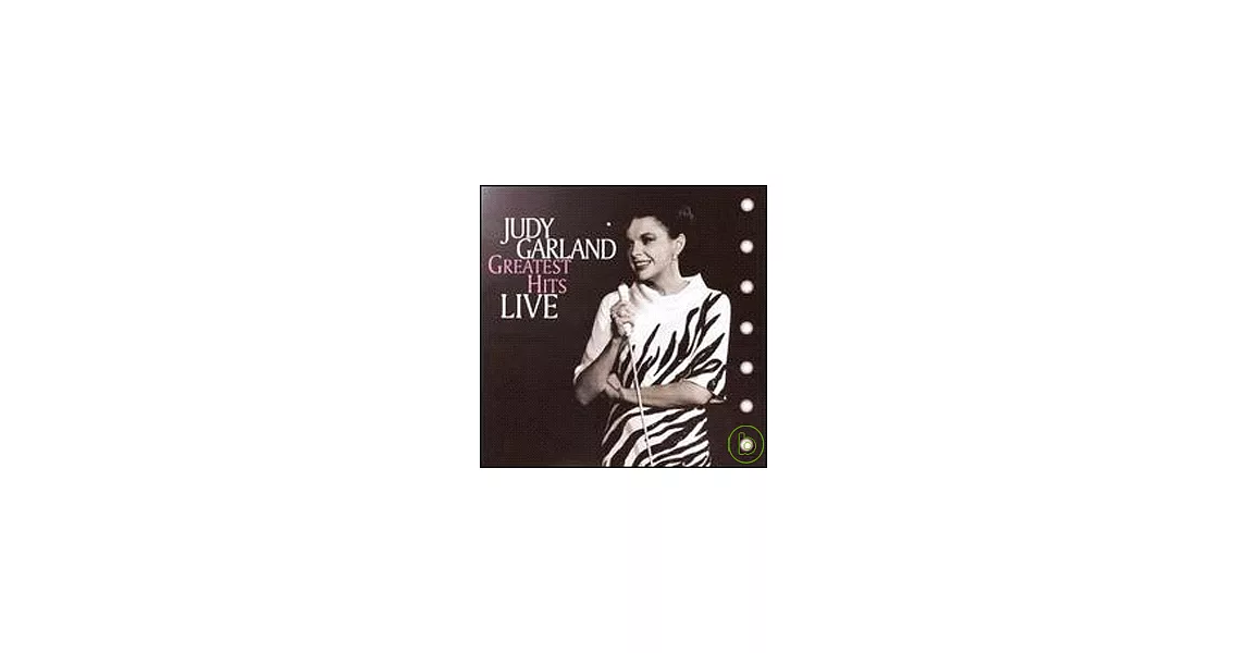 Judy Garland / Greatest Hits Live