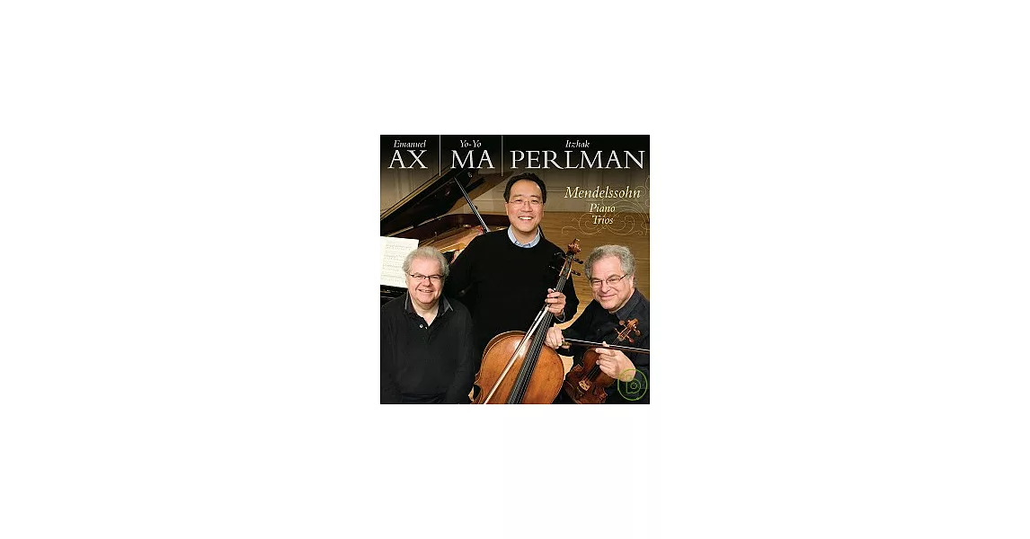 Mendelssohn：Piano Trios, Op.49 & Op.66 / Yo-Yo Ma, Ax, Perlman