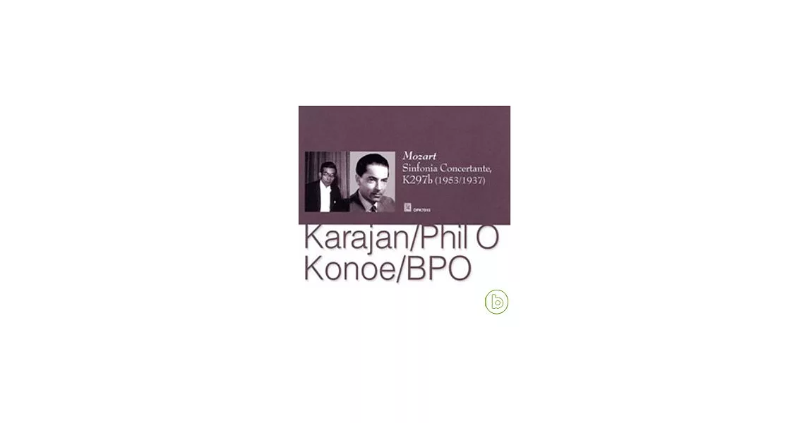 Karajan and Konoe /Mozart Sinfonia Concertante (with Denis Brain) / Denis Brain,Karajan,Konoe