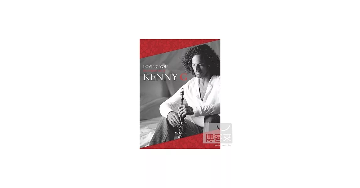 Kenny G / Loving You - The Complete Hits of Kenny G (4CD)