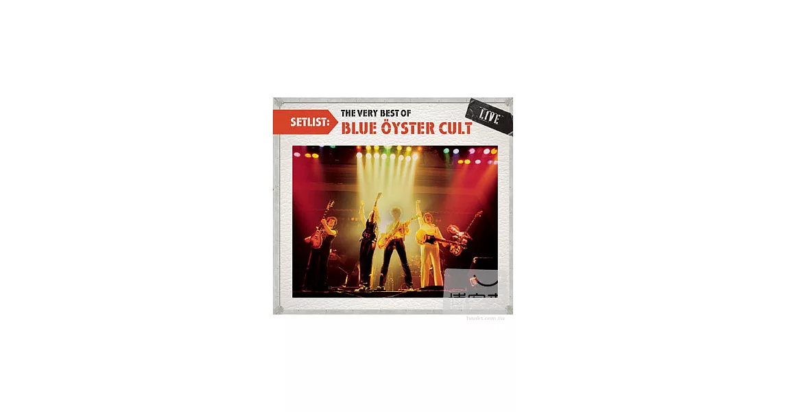 博客來Blue Oyster Cult / Setlist The Very Best Of Blue Oyster Cult LIVE