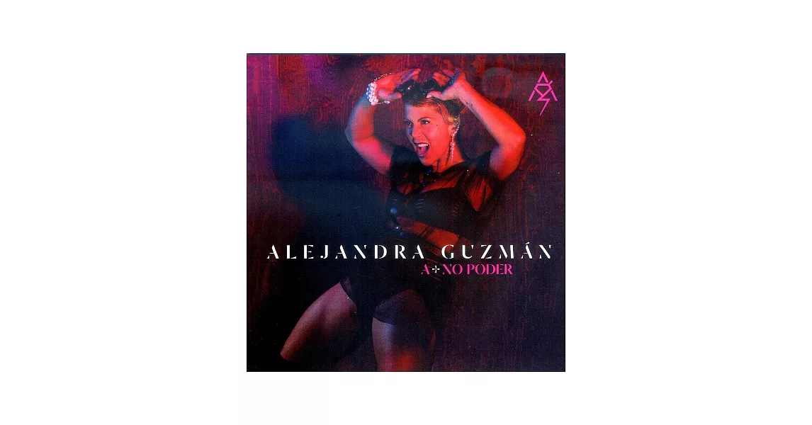 Alejandra Guzman / A + No Poder