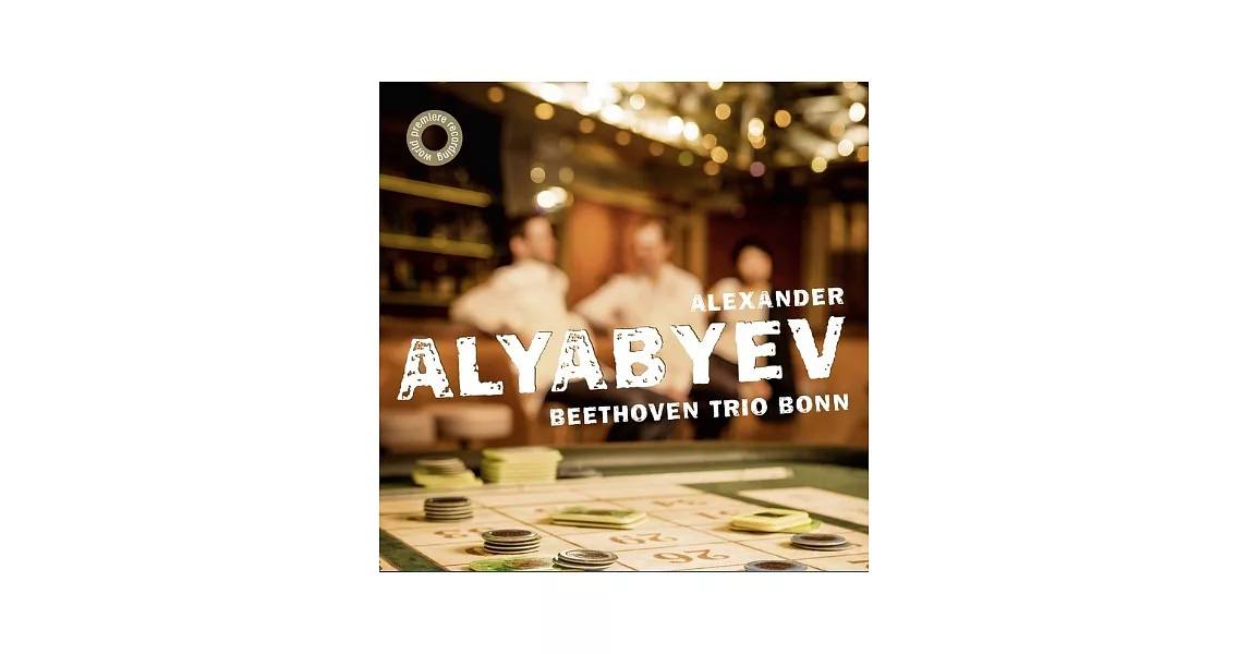 Alexander Alyabyev piano trios and violin sonata / Beethoven Trio Bonn