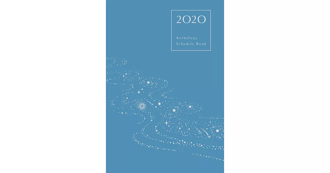 2020占星手帳：完全掌握十二星座全年運勢（內含新月、滿月、日月食、月空時間、行星動向、月亮星座、水星逆行標示） (電子書) | 拾書所