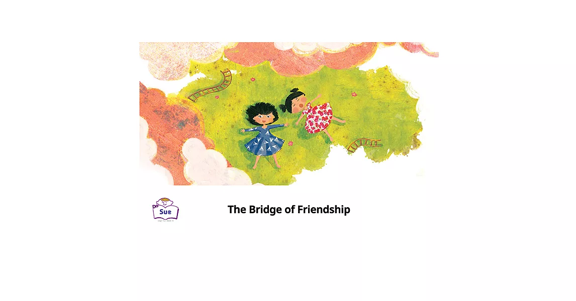 The Bridge of Friendship英語有聲繪本 (電子書) | 拾書所