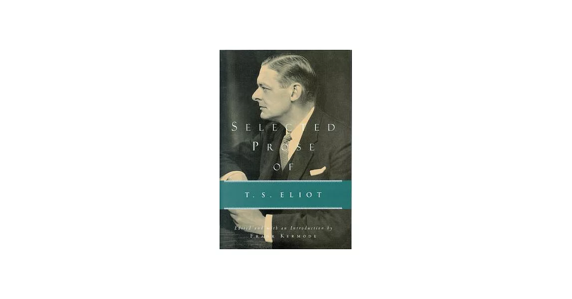 Selected Prose of T. S. Eliot | 拾書所