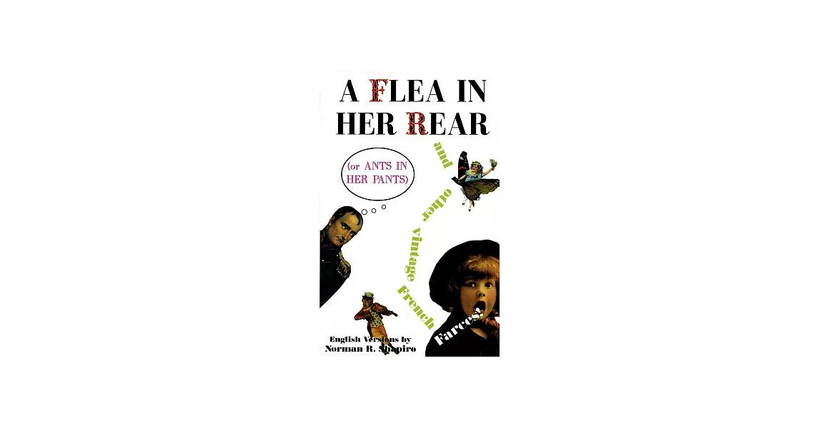 A Flea in Her Rear: And Other Vintage French Farces | 拾書所