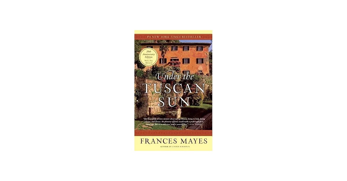 Under the Tuscan Sun: At Home in Italy | 拾書所