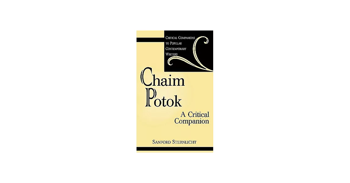 Chaim Potok: A Critical Companion | 拾書所