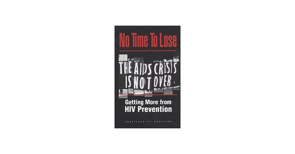 No Time to Lose: Getting More from HIV Prevention | 拾書所