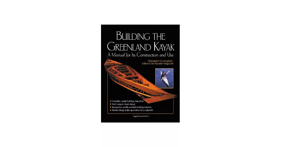 Building the Greenland Kayak: A Manual for Its Contruction and Use | 拾書所