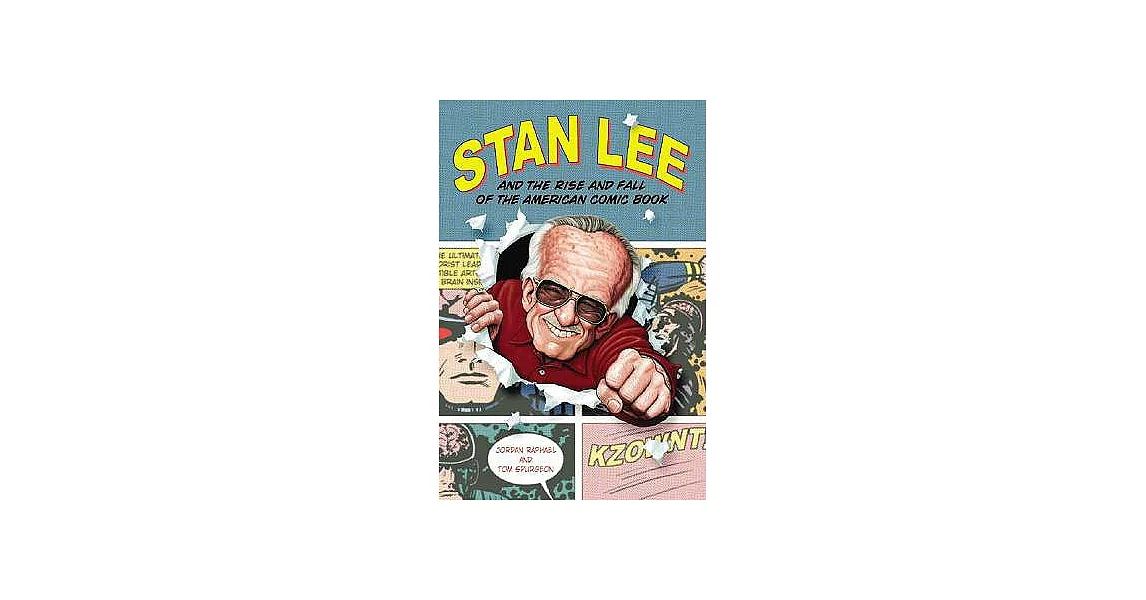 Stan Lee: And the Rise and Fall of the American Comic Book | 拾書所