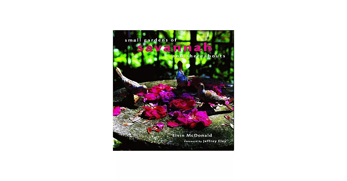 Small Gardens of Savannah and Thereabouts | 拾書所