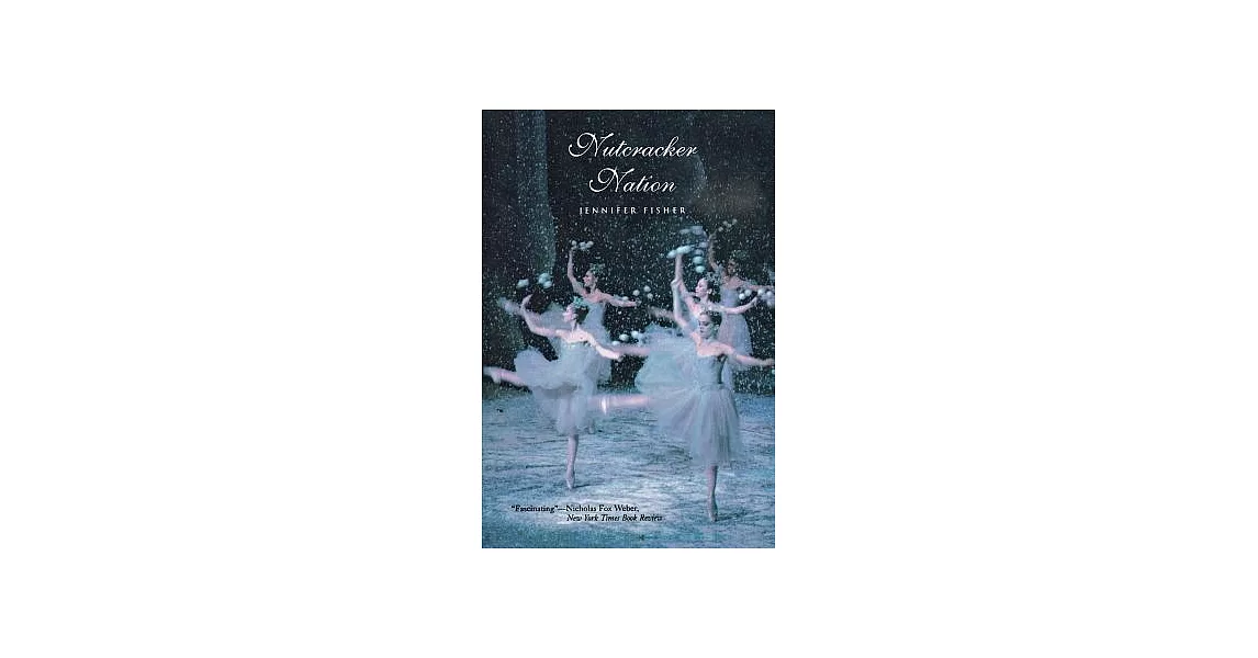 Nutcracker Nation: How An Old World Ballet Became A Christmas Tradition In The New World | 拾書所