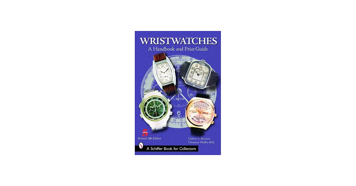 Wristwatches: A Handbook And Price Guide | 拾書所