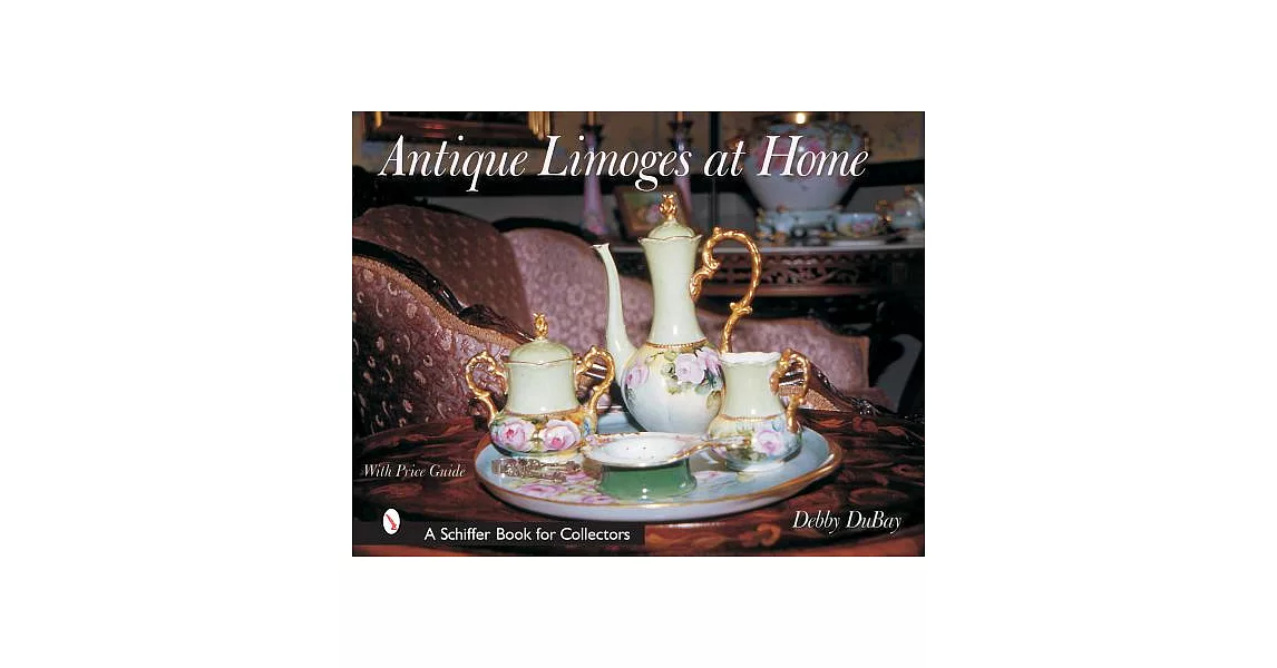 Antique Limoges at Home | 拾書所