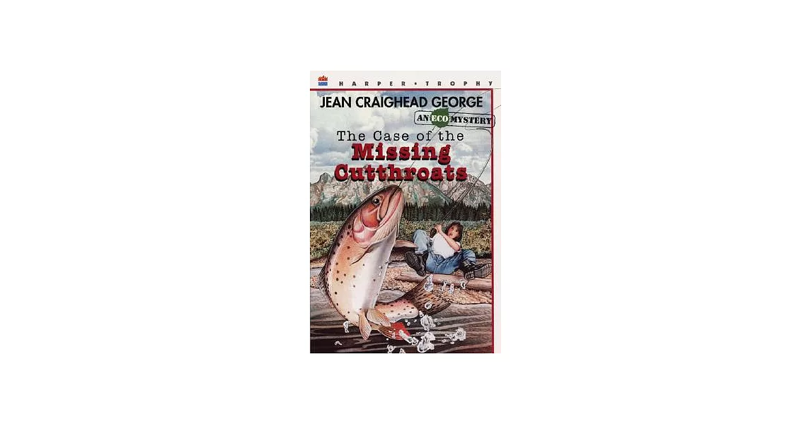 The Case of the Missing Cutthroats: An Eco Mystery | 拾書所