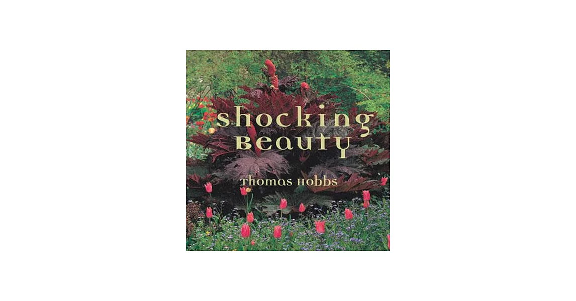 Shocking Beauty: Thomas Hobbs’ Innovative Garden Vision | 拾書所