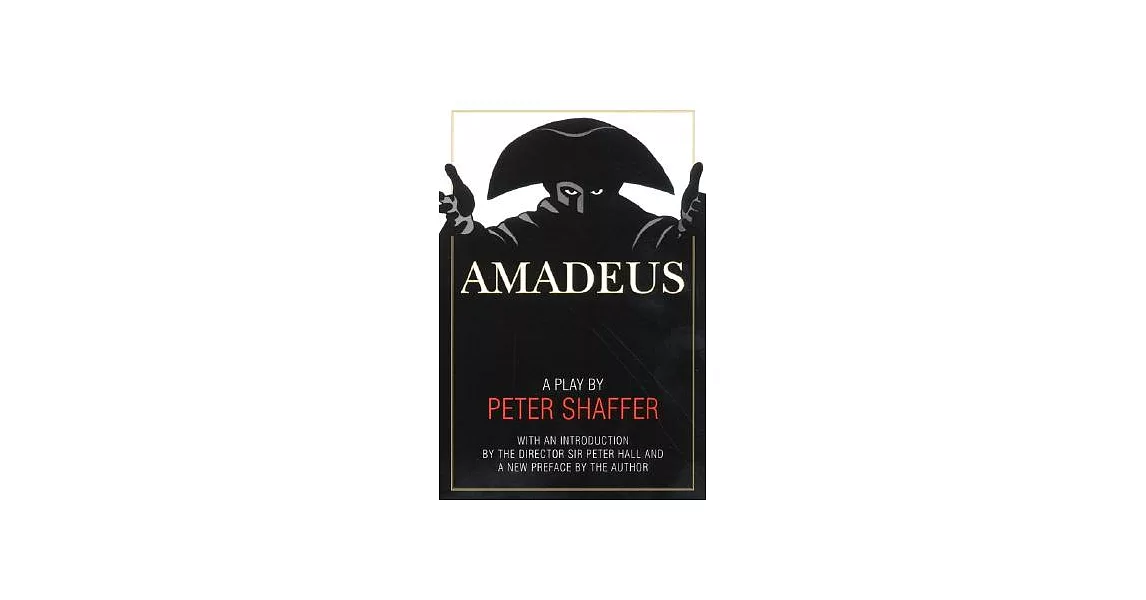 Amadeus: A Play by Peter Shaffer | 拾書所