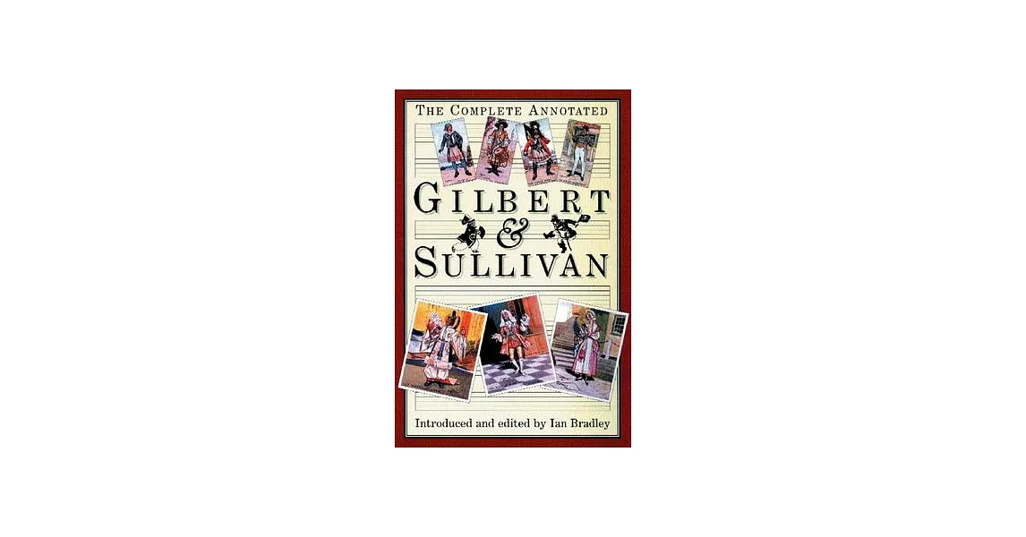 The Complete Annotated Gilbert & Sullivan | 拾書所