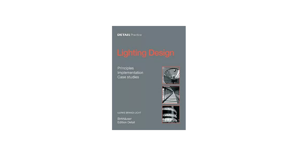 博客來-Lighting Design: Principles, Implementation, Case Studies