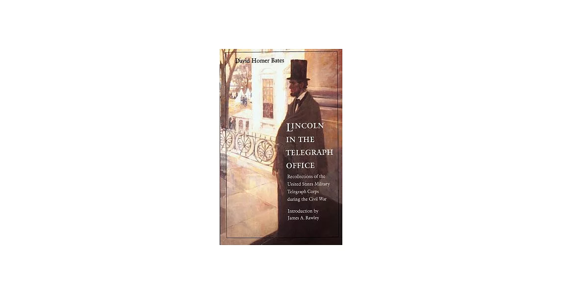 博客來-Lincoln in the Telegraph Office: Recollections of the United States ...
