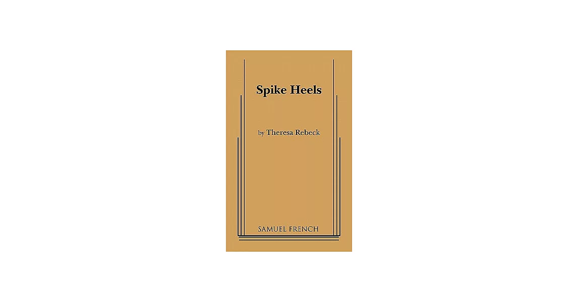 Spike Heels: Acting Copy for Play | 拾書所