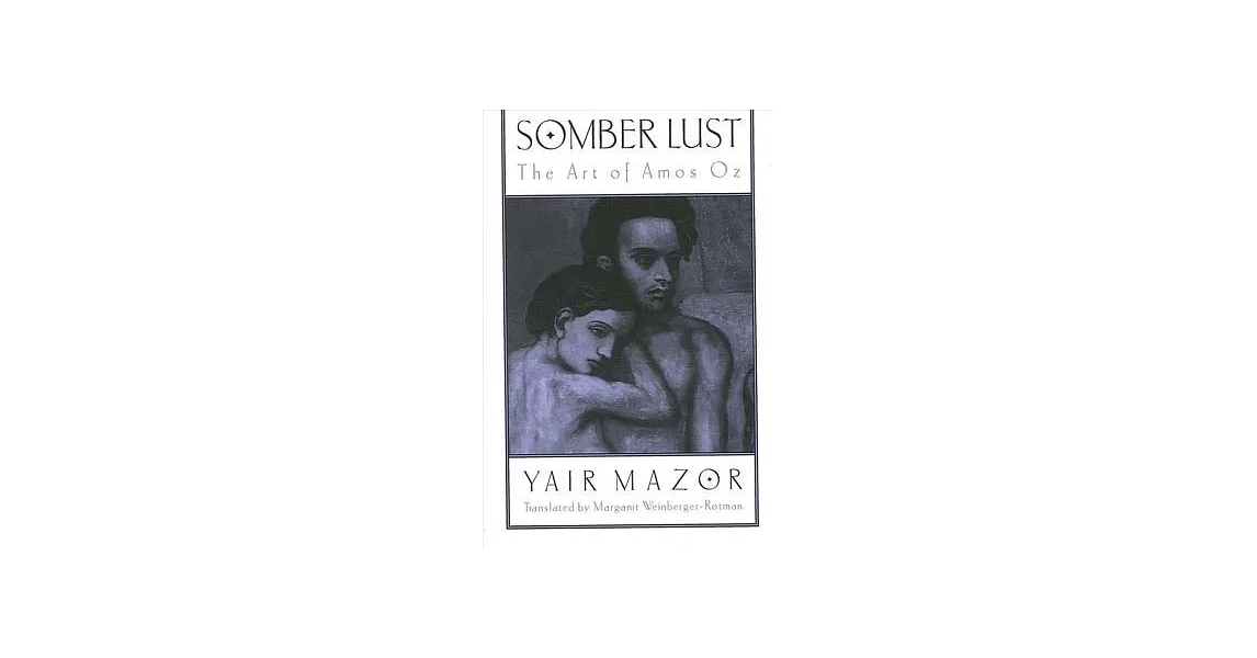 Somber Lust: The Art of Amos Oz | 拾書所