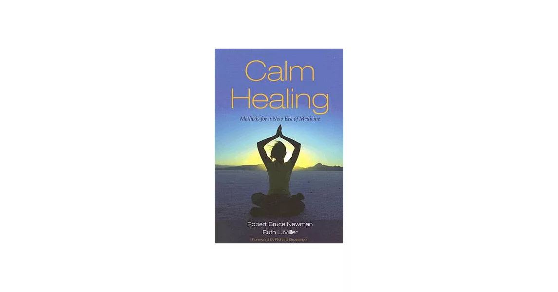 Calm Healing: Methods for a New Era of Medicine | 拾書所