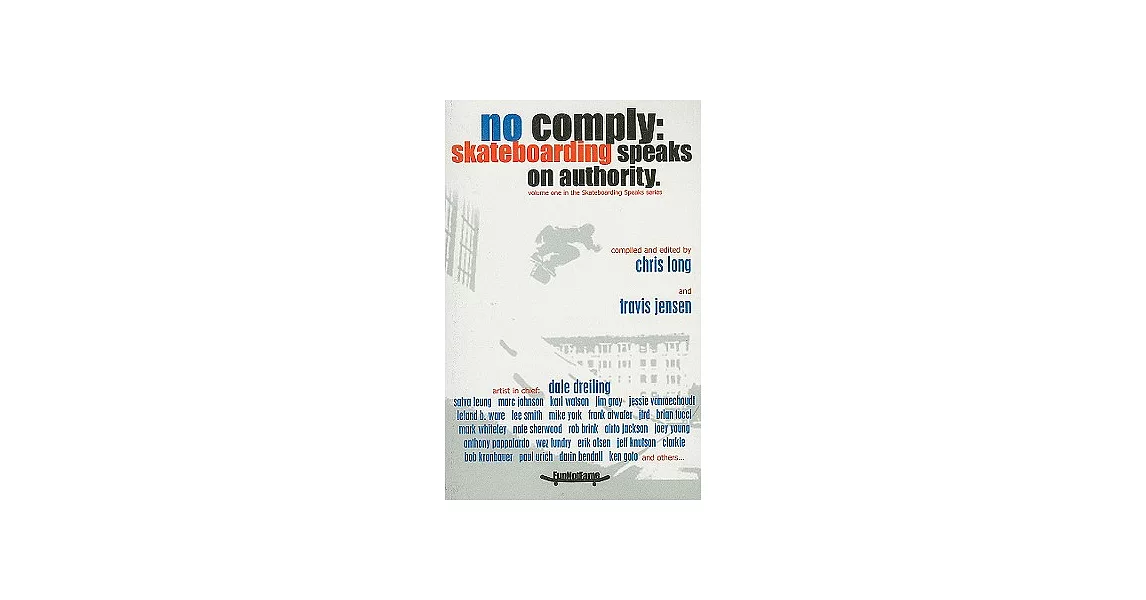 No Comply: Skateboarding Speaks on Authority | 拾書所