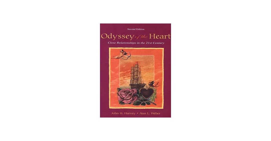 Odyssey of the Heart: Close Relationships in the 21st Century | 拾書所