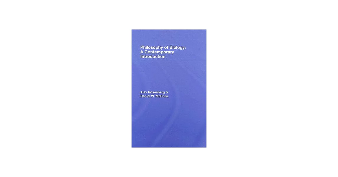 Philosophy of Biology: A Contemporary Introduction | 拾書所