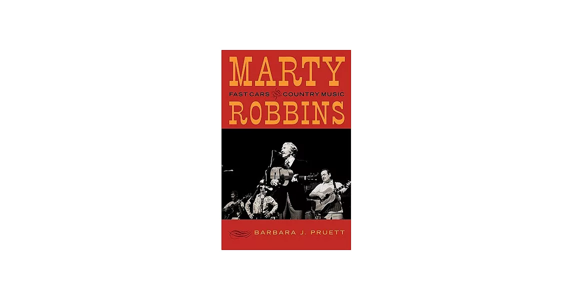 Marty Robbins: Fast Cars and Country Music | 拾書所