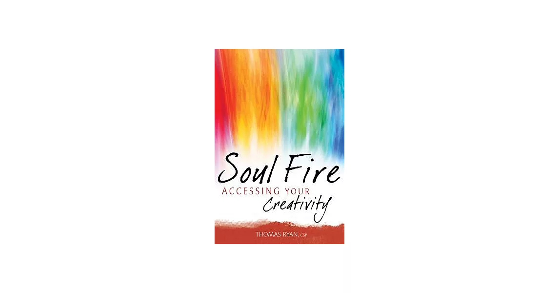 Soul Fire: Accessing Your Creativity | 拾書所