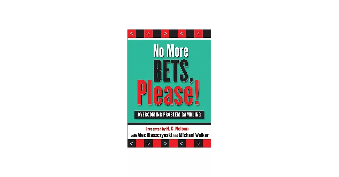 No More Bets, Please!: Overcoming Problem Gambling | 拾書所