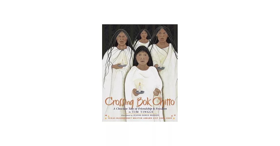 博客來Crossing Bok Chitto A Choctaw Tale of Friendship & Freedom