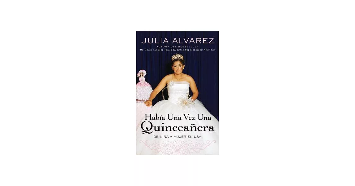 Habia Una Vez Una Quinceanera / Once Upon A Quinceanera | 拾書所